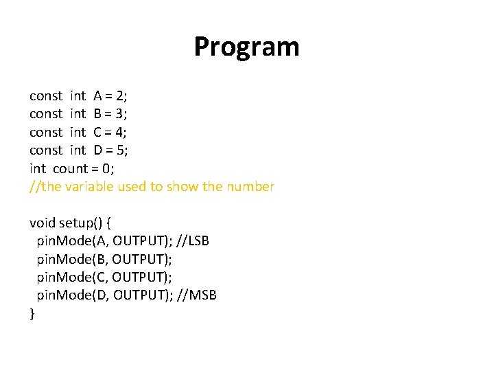 Program const int A = 2; const int B = 3; const int C