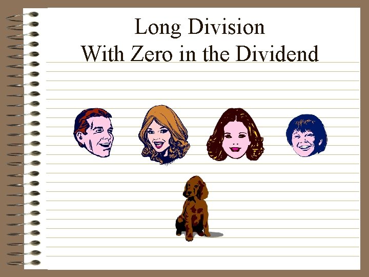 Long Division With Zero in the Dividend 