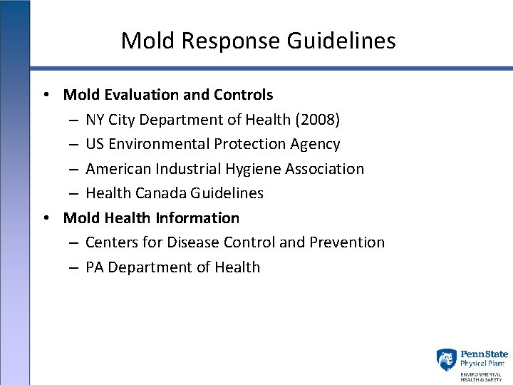 Mold Response Guidelines • Mold Evaluation and Controls – NY City Department of Health