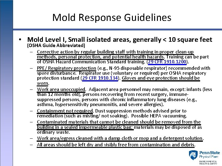 Mold Response Guidelines • Mold Level I, Small isolated areas, generally < 10 square