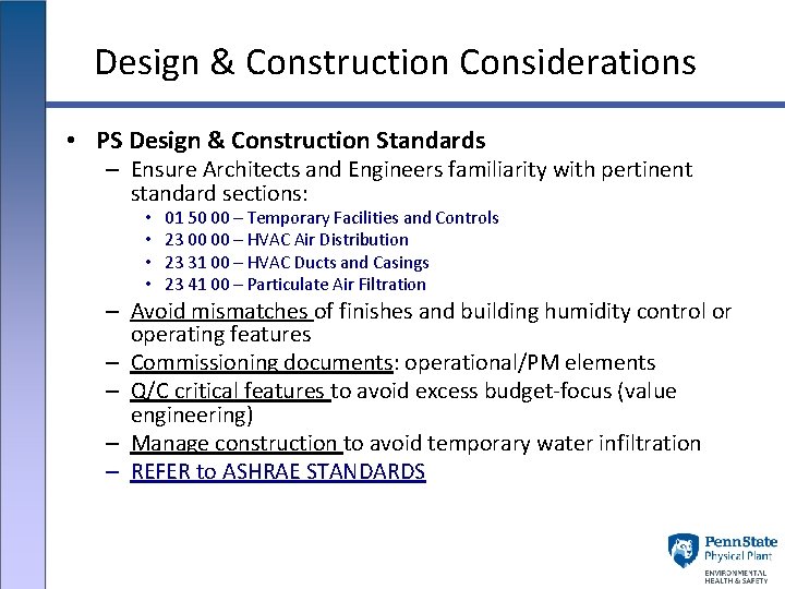 Design & Construction Considerations • PS Design & Construction Standards – Ensure Architects and