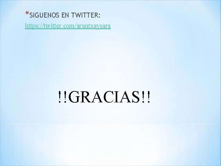 *SIGUENOS EN TWITTER: https: //twitter. com/arantxaysara !!GRACIAS!! 