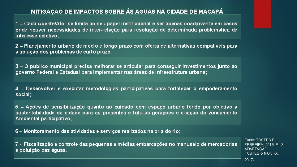MITIGAÇÃO DE IMPACTOS SOBRE ÁS AGUAS NA CIDADE DE MACAPÁ 1 – Cada Agente/Ator