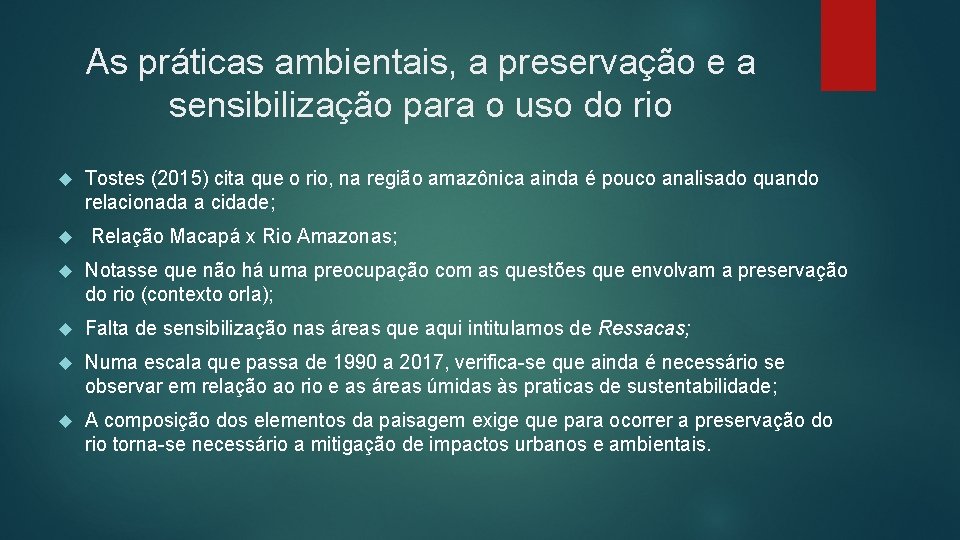 As práticas ambientais, a preservação e a sensibilização para o uso do rio Tostes