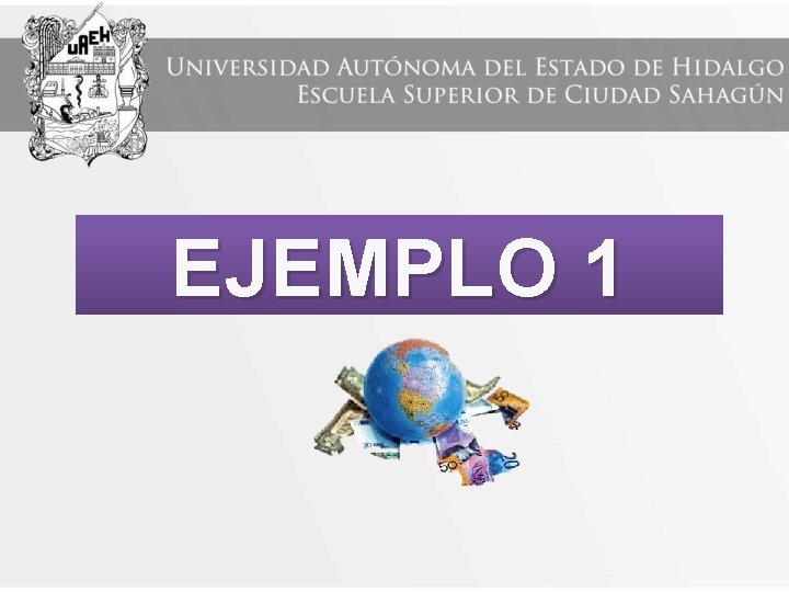 EJEMPLO 1 