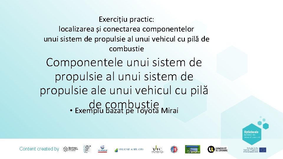 Exercițiu practic: localizarea și conectarea componentelor unui sistem de propulsie al unui vehicul cu Exercițiu practic: localizarea și conectarea componentelor unui sistem de propulsie al unui vehicul cu