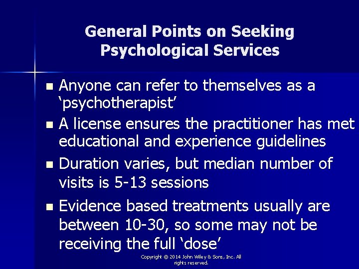 General Points on Seeking Psychological Services Anyone can refer to themselves as a ‘psychotherapist’