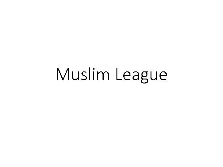 Muslim League 