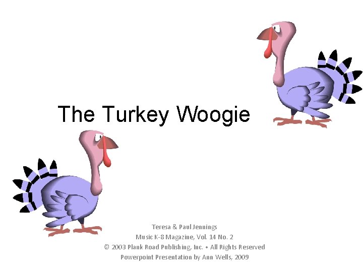 The Turkey Woogie Teresa & Paul Jennings Music K-8 Magazine, Vol. 14 No. 2