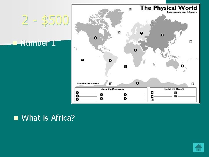 2 - $500 n Number 1 n What is Africa? 
