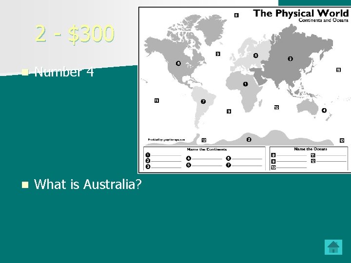 2 - $300 n Number 4 n What is Australia? 