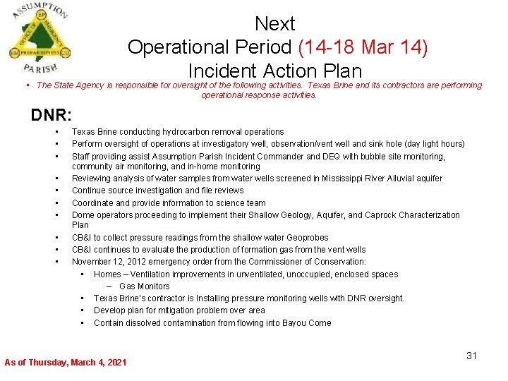 Next Operational Period (14 -18 Mar 14) Incident Action Plan • The State Agency