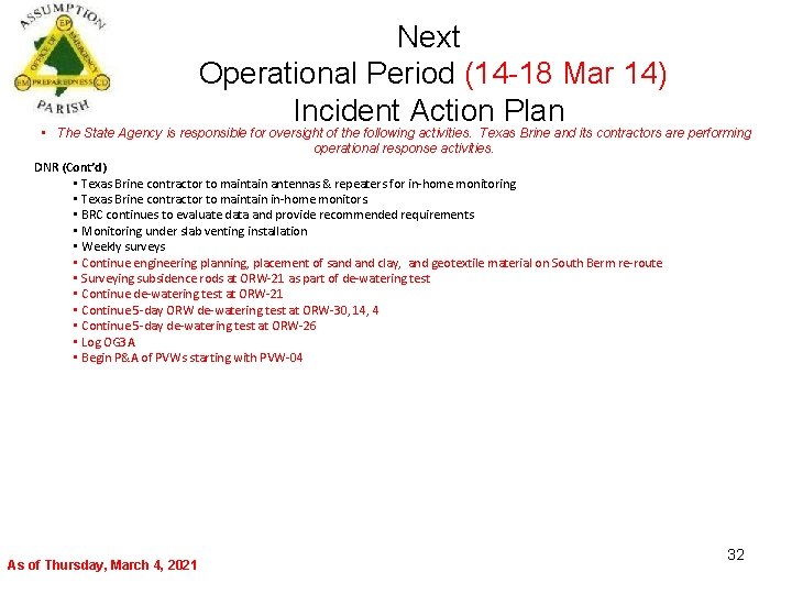 Next Operational Period (14 -18 Mar 14) Incident Action Plan • The State Agency