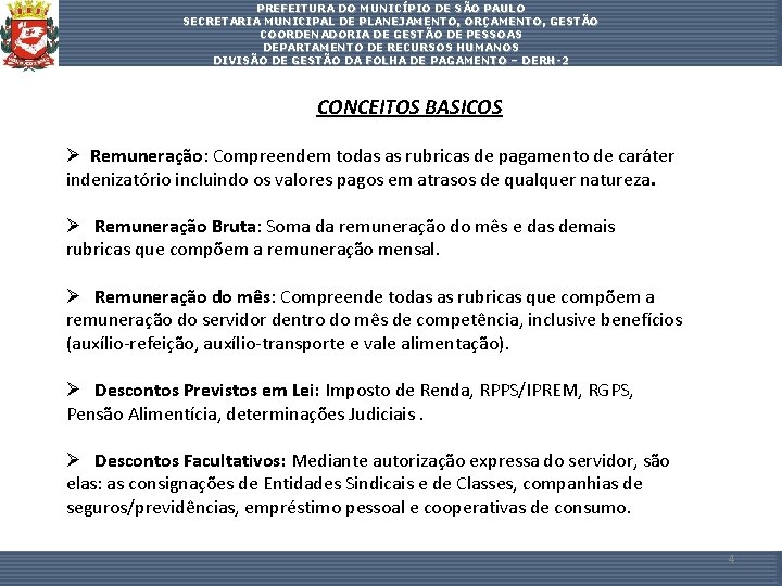 PREFEITURA DO MUNICÍPIO DE SÃO PAULO SECRETARIA MUNICIPAL DE PLANEJAMENTO, ORÇAMENTO, GESTÃO COORDENADORIA DE