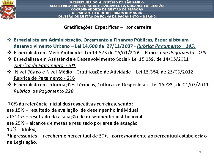 PREFEITURA DO MUNICÍPIO DE SÃO PAULO SECRETARIA MUNICIPAL DE PLANEJAMENTO, ORÇAMENTO, GESTÃO COORDENADORIA DE