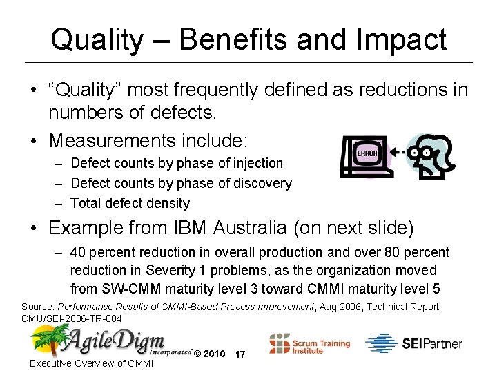 Quality – Benefits and Impact • “Quality” most frequently defined as reductions in numbers