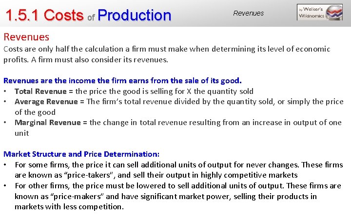 1. 5. 1 Costs of Production Revenues Costs are only half the calculation a