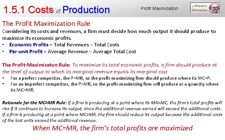 1. 5. 1 Costs of Production Profit Maximization The Profit Maximization Rule Considering its