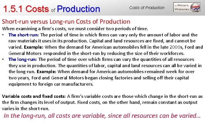 1. 5. 1 Costs of Production Short-run versus Long-run Costs of Production When examining