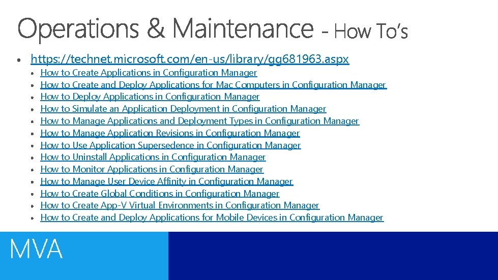 https: //technet. microsoft. com/en-us/library/gg 681963. aspx How to Create Applications in Configuration Manager How