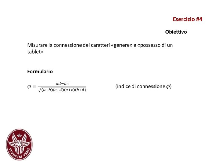 Esercizio #4 Esercizio #4