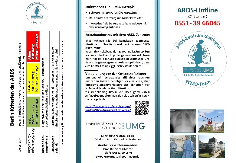 Indikationen zur ECMO-Therapie w Schwere therapierefraktäre Hypoxämie w Dauerhafte Beatmung mit hoher Invasivität Acute