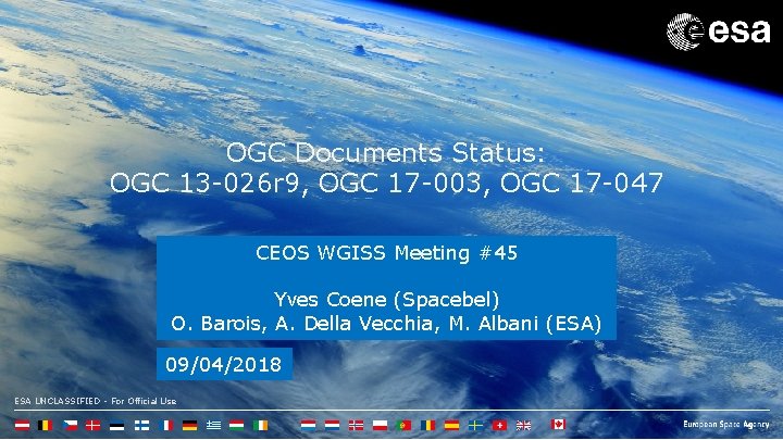 OGC Documents Status: OGC 13 -026 r 9, OGC 17 -003, OGC 17 -047