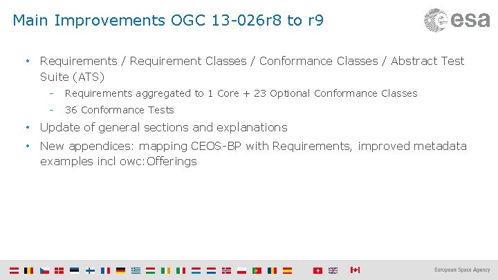 Main Improvements OGC 13 -026 r 8 to r 9 • Requirements / Requirement