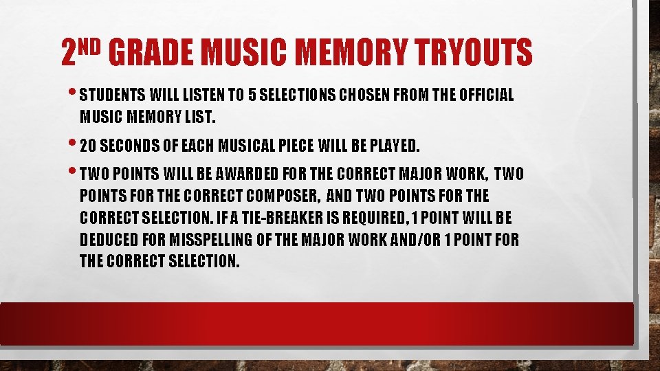 2 ND GRADE MUSIC MEMORY TRYOUTS • STUDENTS WILL LISTEN TO 5 SELECTIONS CHOSEN