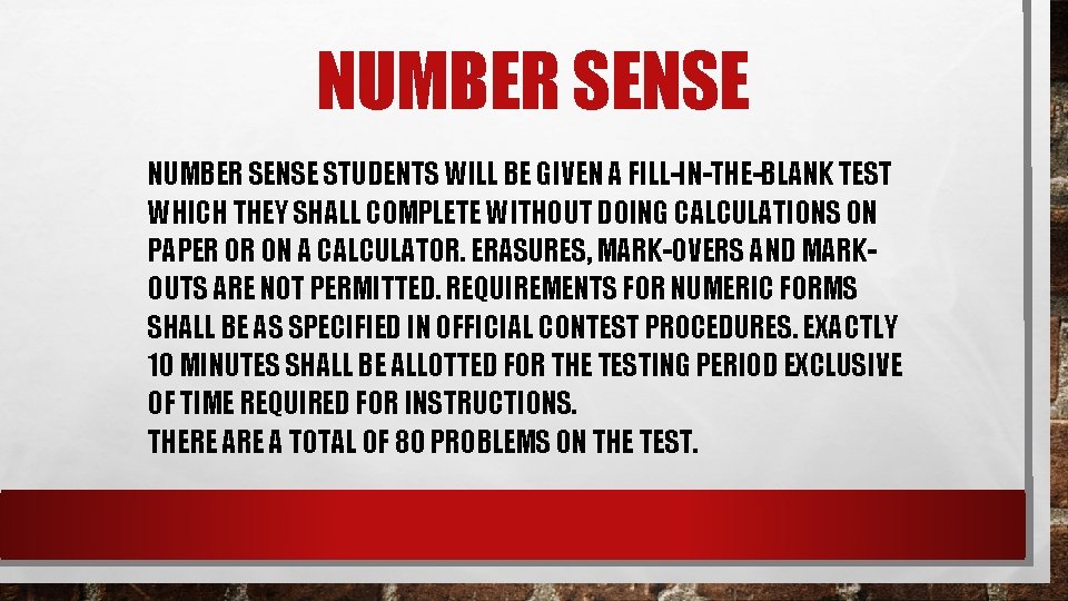 NUMBER SENSE STUDENTS WILL BE GIVEN A FILL-IN-THE-BLANK TEST WHICH THEY SHALL COMPLETE WITHOUT
