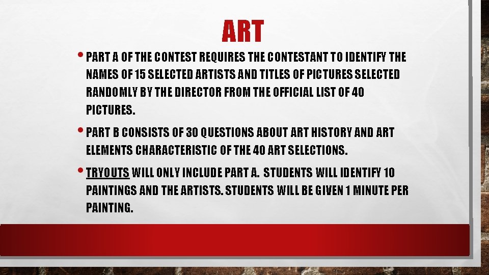 ART • PART A OF THE CONTEST REQUIRES THE CONTESTANT TO IDENTIFY THE NAMES