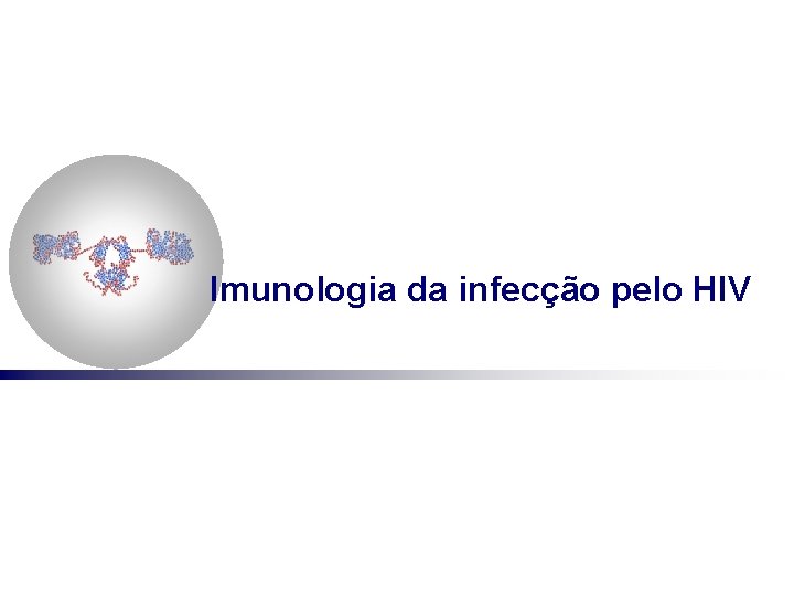 Imunologia da infecção pelo HIV 