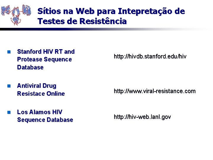 Sítios na Web para Intepretação de Testes de Resistência n Stanford HIV RT and