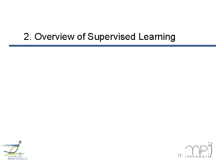 2. Overview of Supervised Learning 12 