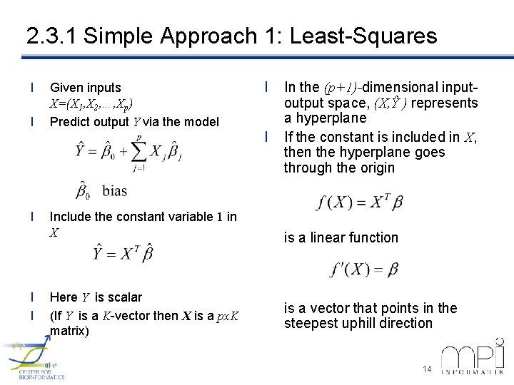 2. 3. 1 Simple Approach 1: Least-Squares l l l Given inputs X=(X 1,