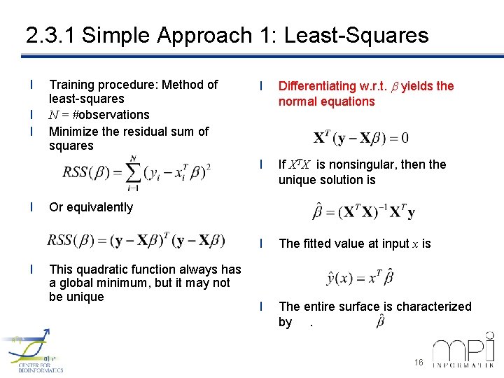 2. 3. 1 Simple Approach 1: Least-Squares l l l Training procedure: Method of