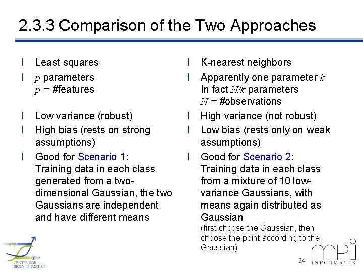 2. 3. 3 Comparison of the Two Approaches l l Least squares p parameters