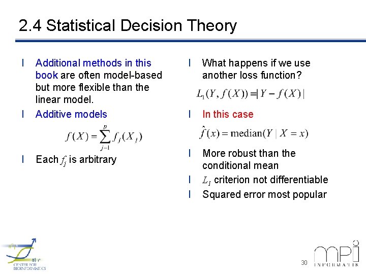 2. 4 Statistical Decision Theory l l Additional methods in this book are often