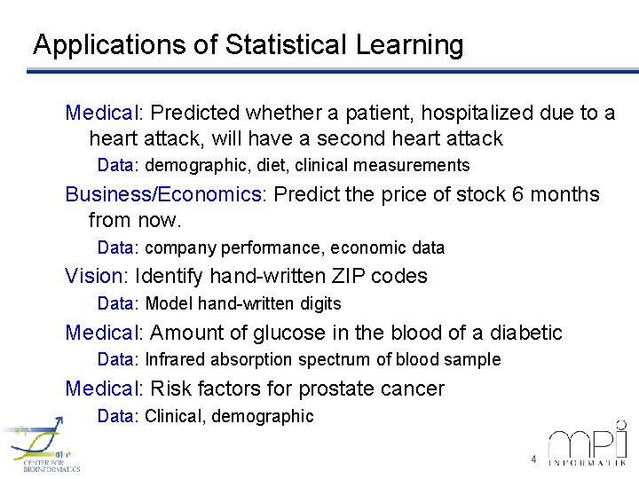 Applications of Statistical Learning Medical: Predicted whether a patient, hospitalized due to a heart