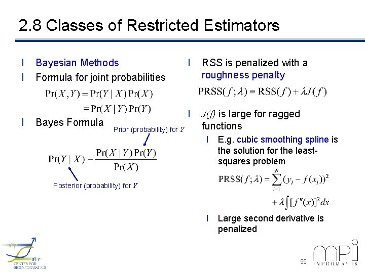 2. 8 Classes of Restricted Estimators l l l Bayesian Methods Formula for joint
