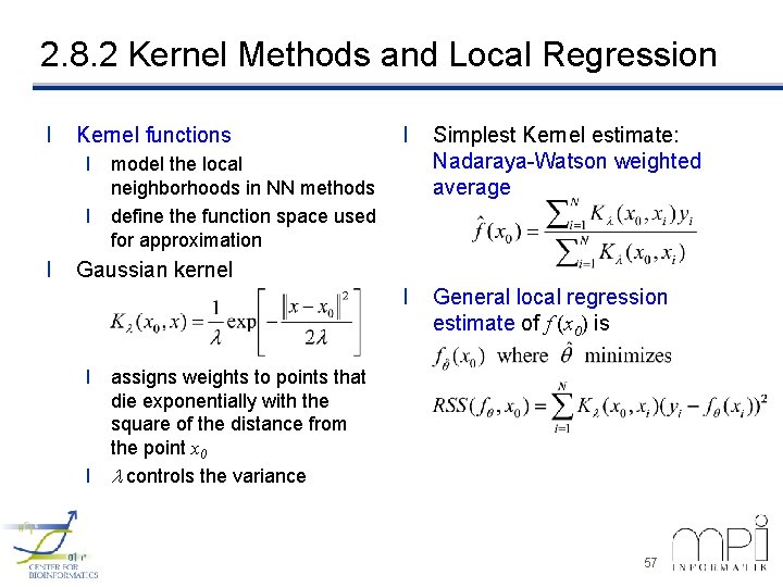 2. 8. 2 Kernel Methods and Local Regression l Kernel functions l Simplest Kernel