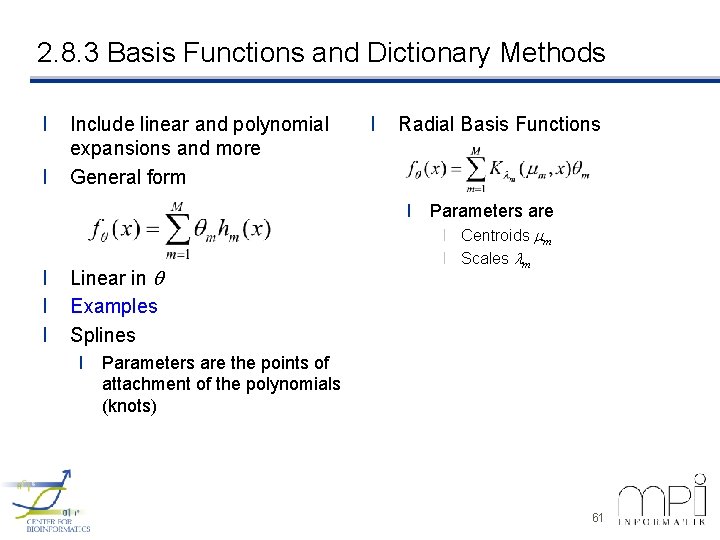 2. 8. 3 Basis Functions and Dictionary Methods l l Include linear and polynomial