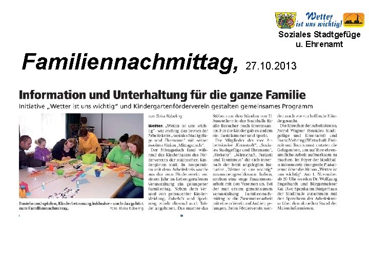 Soziales Stadtgefüge u. Ehrenamt Familiennachmittag, 27. 10. 2013 