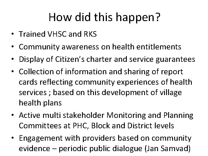 How did this happen? Trained VHSC and RKS Community awareness on health entitlements Display