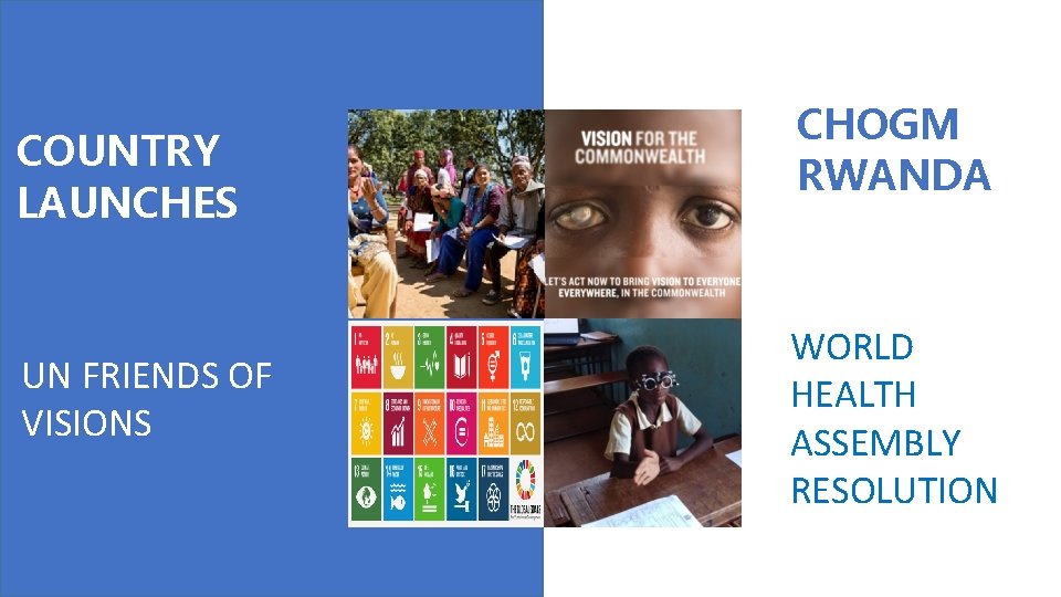 COUNTRY LAUNCHES UN FRIENDS OF VISIONS CHOGM RWANDA WORLD HEALTH ASSEMBLY RESOLUTION 