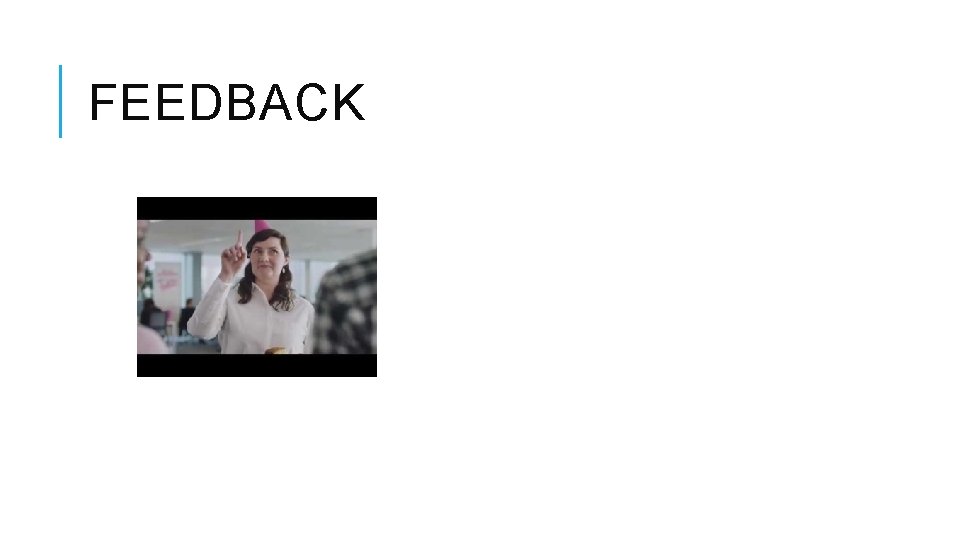 FEEDBACK 