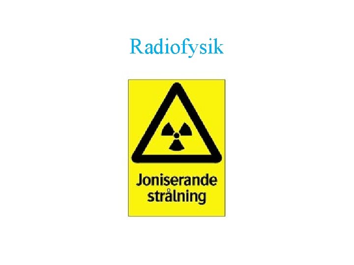 Radiofysik 