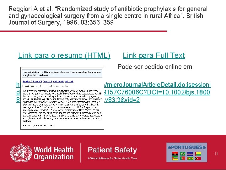 Reggiori A et al. “Randomized study of antibiotic prophylaxis for general and gynaecological surgery