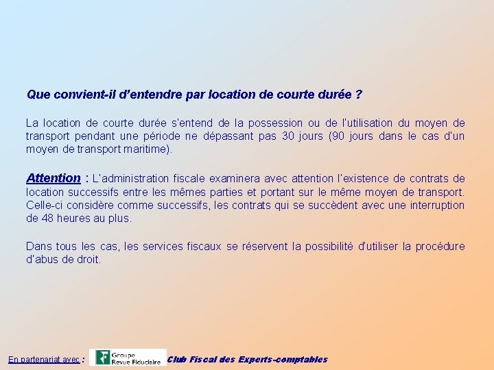 Que convient-il d’entendre par location de courte durée ? La location de courte durée