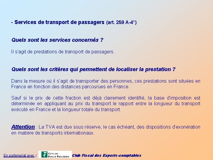 - Services de transport de passagers (art. 259 A-4°) Quels sont les services concernés